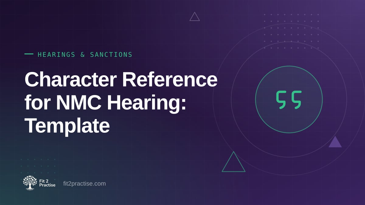 Fit 2 Practise graphic: an annotated sample character reference letter for an NMC case
